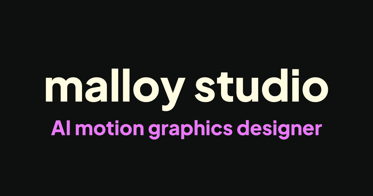 Screenshot of Malloy Studio, Prompt-driven motion graphics you layer over your own footage